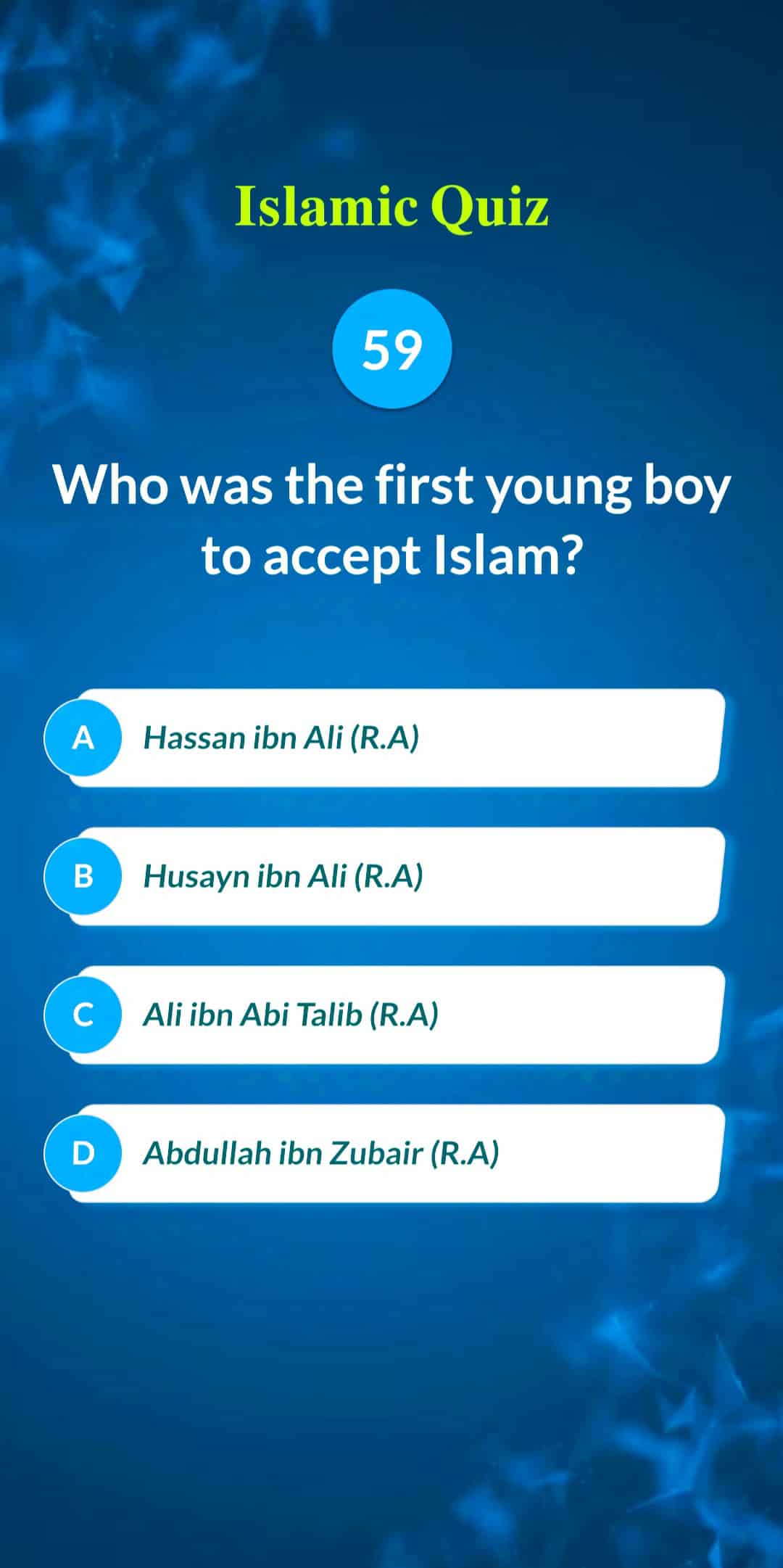 Islamic Quiz 59 - Who was the first young boy to accept Islam?