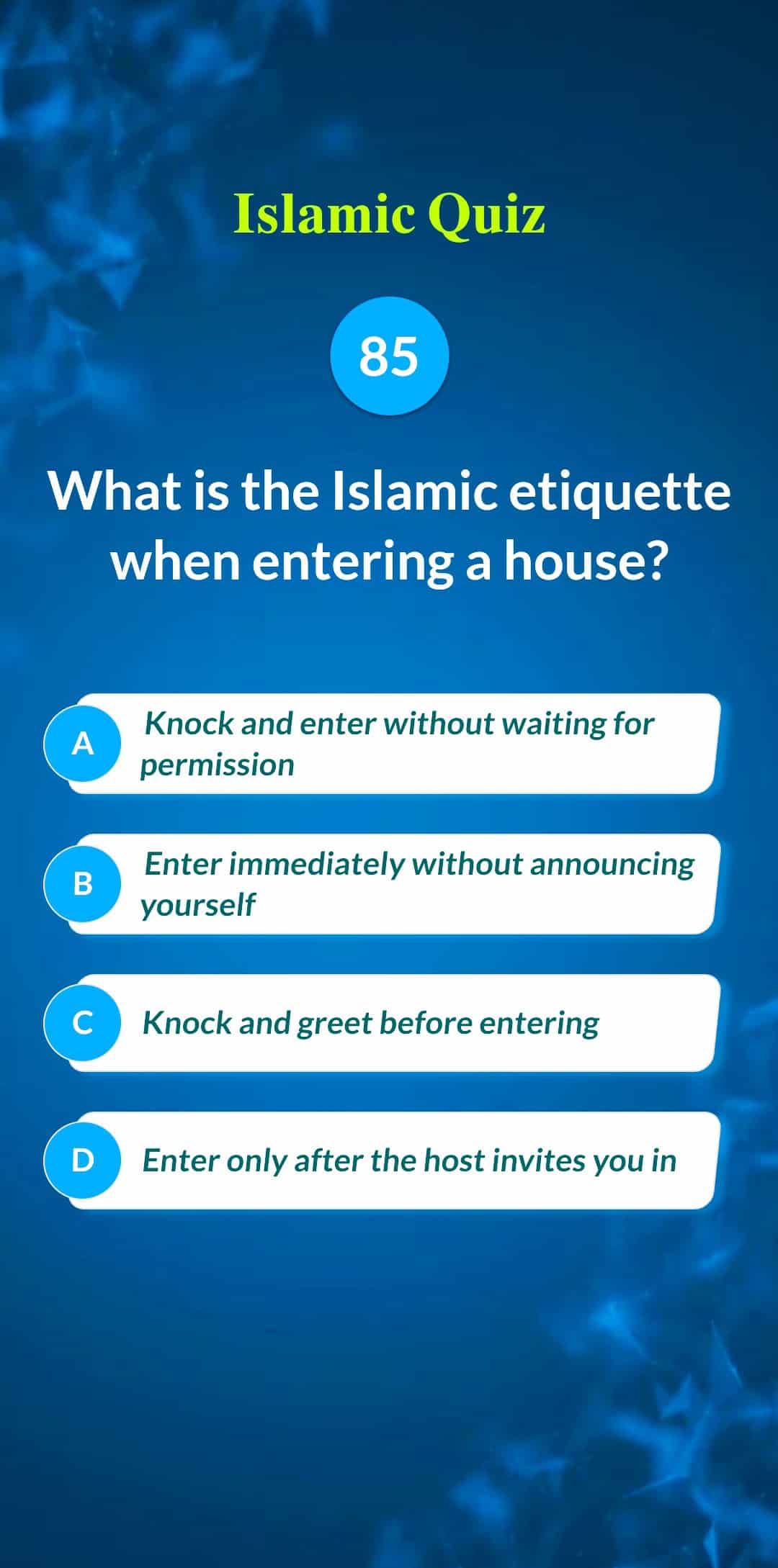 Islamic Quiz 85 - What is the Islamic etiquette when entering a house?