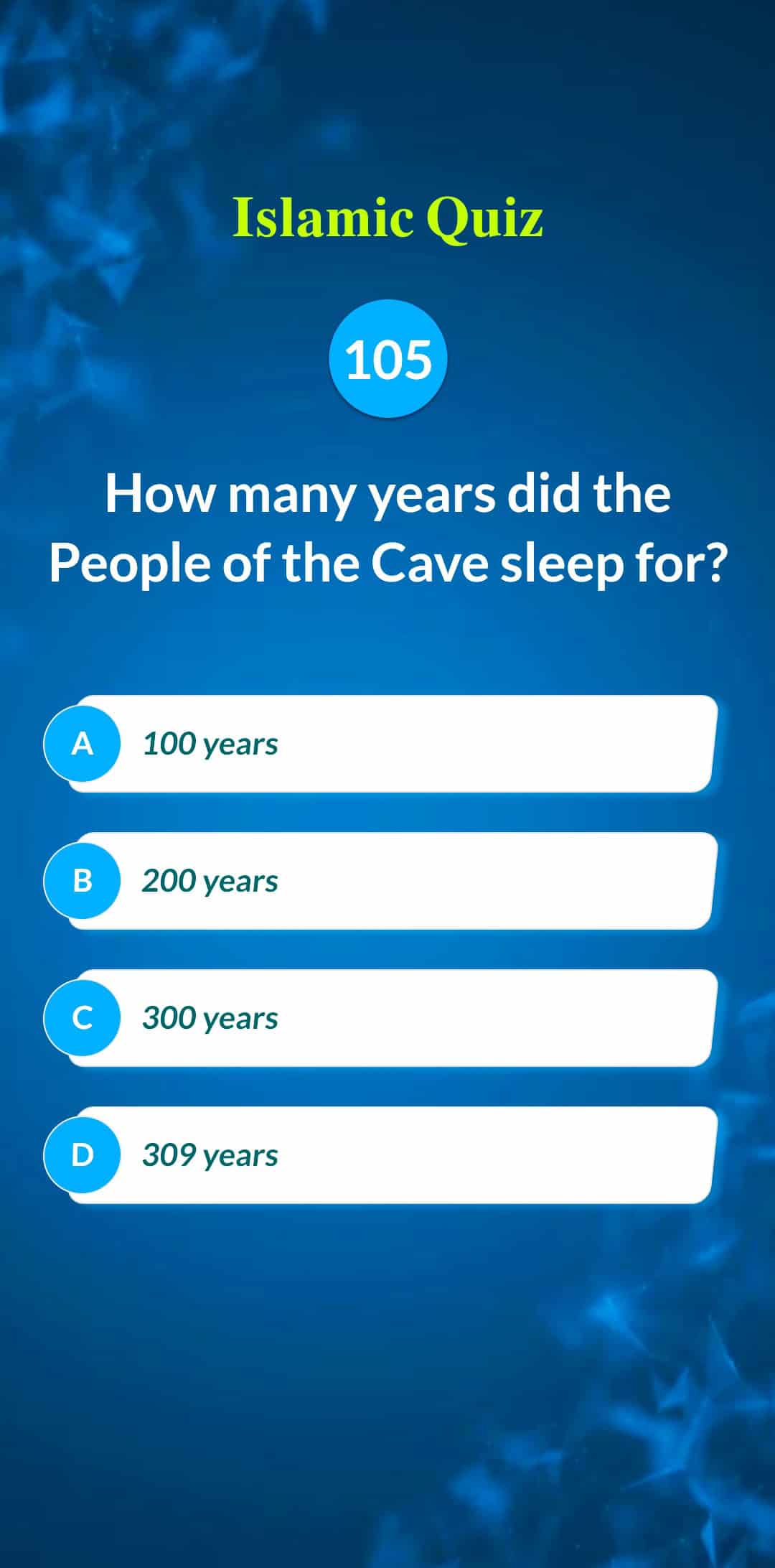 Islamic Quiz 105 - How many years did the People of the Cave sleep for?